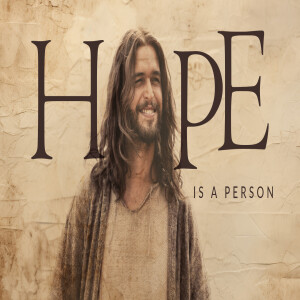 Hope Is A Person Part 1