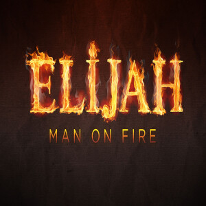 Elijah-Man on Fire Part 2