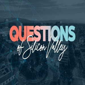 Questions of Silicon Valley Part 3