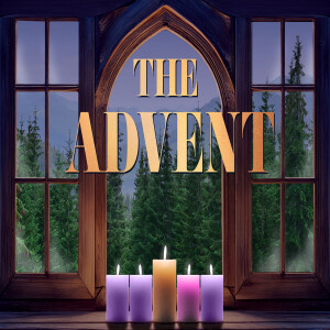 The Advent Part 3