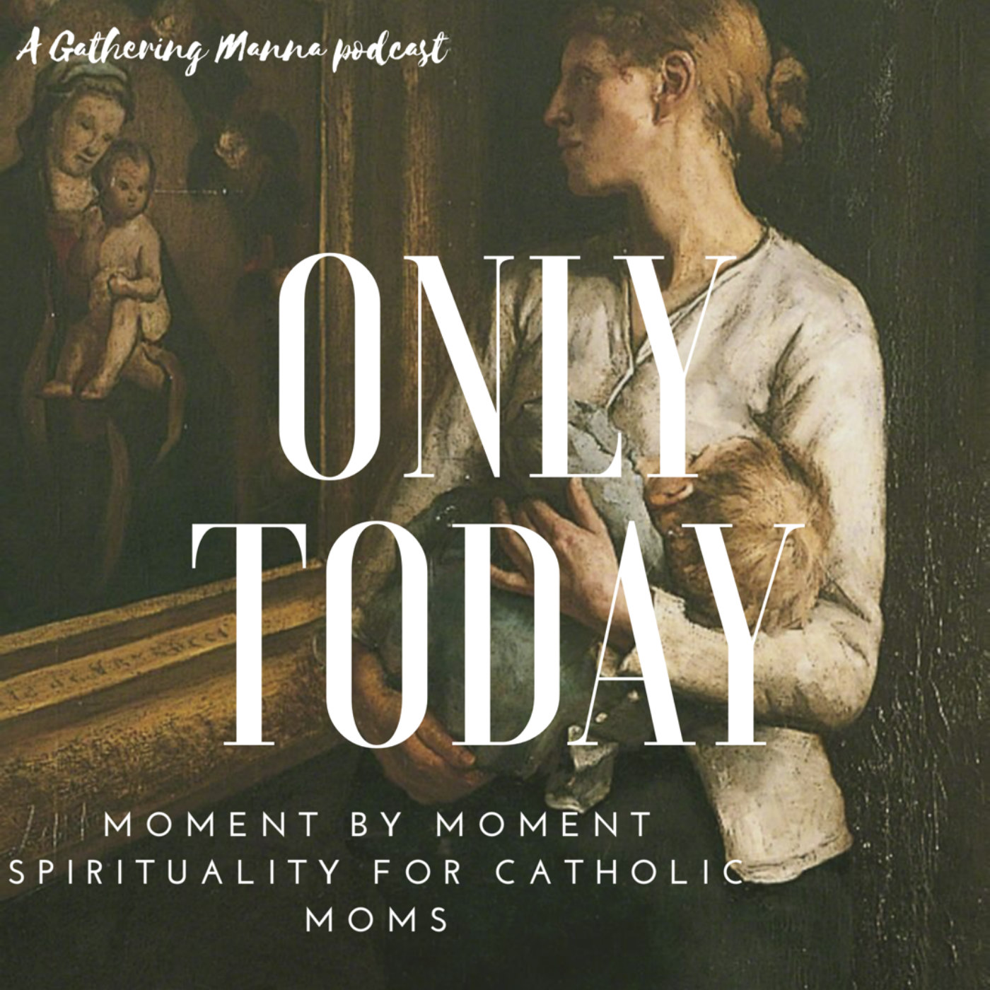 Pray with Me: Transforming Prayers for Catholic Moms pt.5: "The Litany of Humility" (Talk #1 of 3)