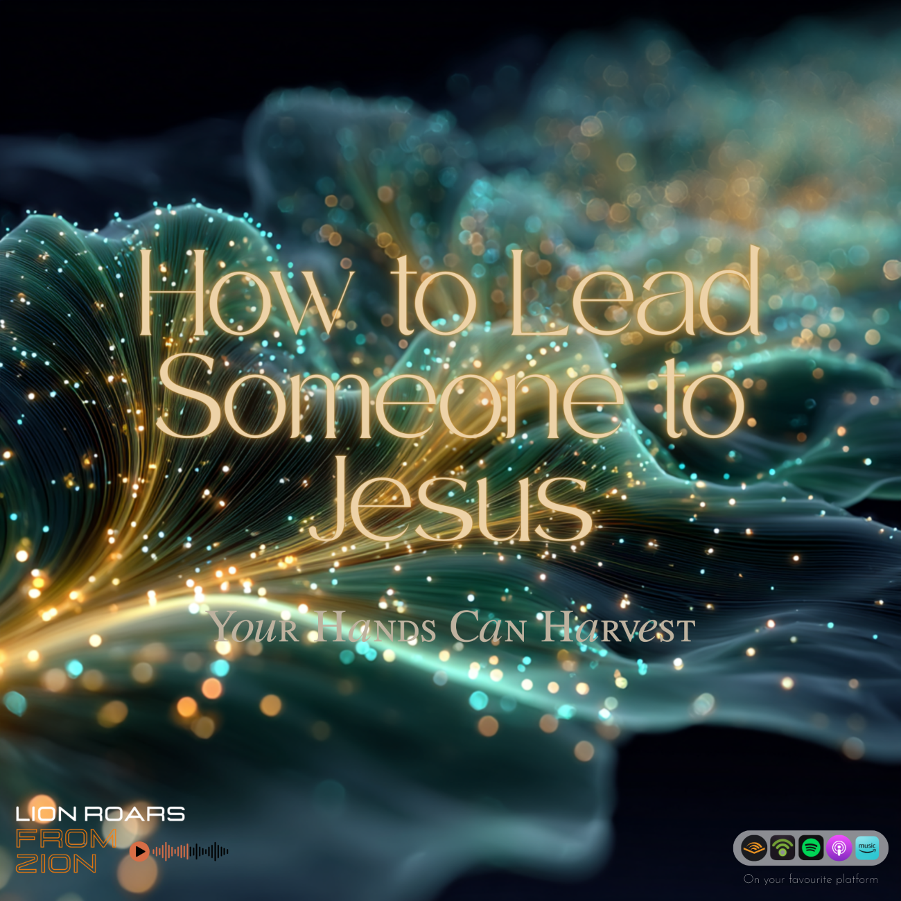 E68 How to Lead Someone to Jesus: Your Hands Can Harvest episode artwork