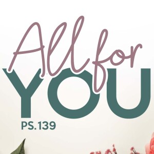 All For You | Women's Conference Session 1