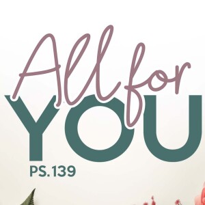 All For You | Women's Conference Session 3