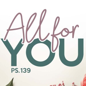 All For You | Women's Conference Session 2