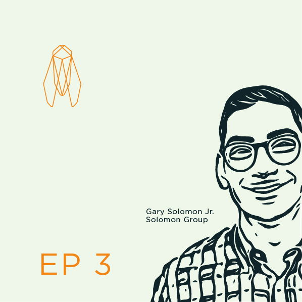 S1E3 - Solomon Group | Gary Solomon Jr.