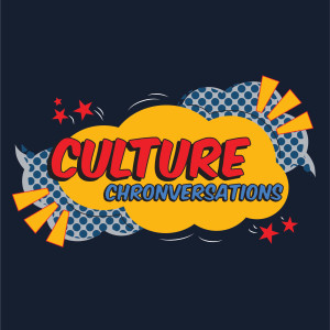 Culture ”Chron”-versations Episode 1: Representation