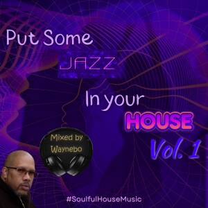 Put Some JAZZ in Your House Vol. 1