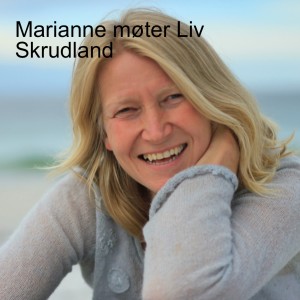 Marianne møter Liv Skrudland