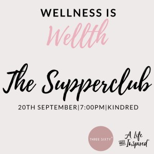 Wellness is Wellth - The Supperclub