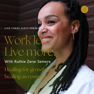 Healing for growth vs healing as resistance with Ruthie Zerai Semere
