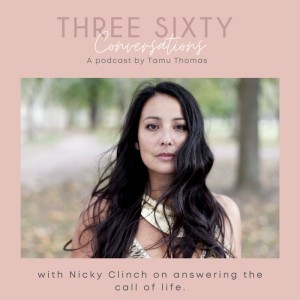 Three Sixty Conversations with Michelle Moore on living your big life.