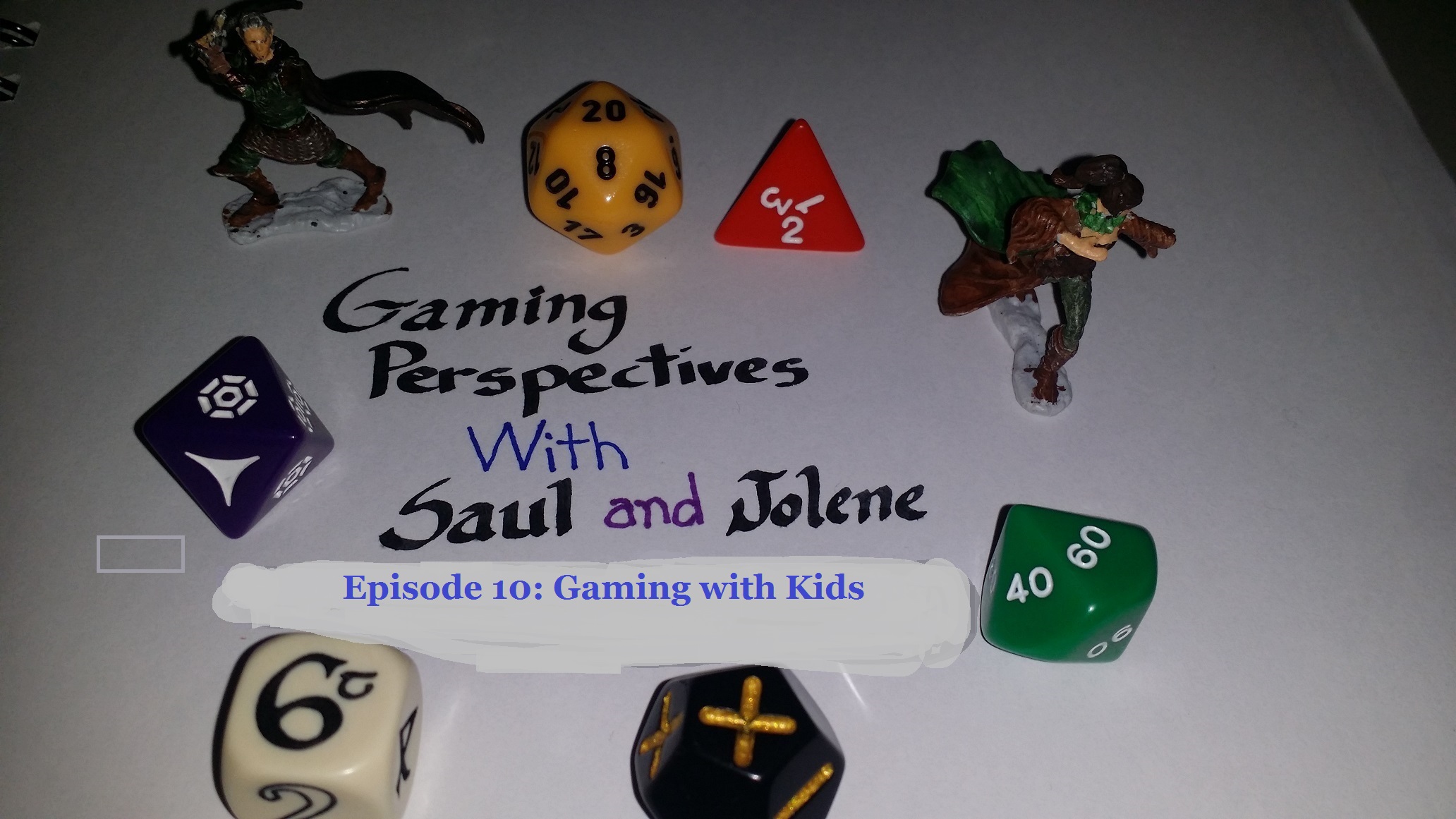 Gaming Perspectives With Saul and Jolene Episode Ten: Gaming with Kids..