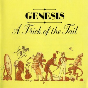 What Came Next...Genesis "A Trick of the Tail"