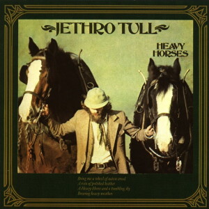 What Came Next...Episode 43: Jethro Tull "Heavy Horses"