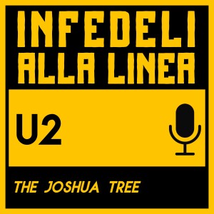 The Joshua Tree: il disco che ha trasformato gli U2 in leggenda