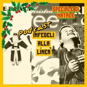 Speciale di Natale - Infedeli di Natale, tra dischi, recite e presepi discutibili