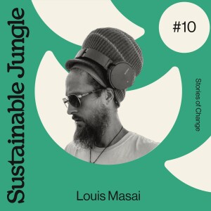 10 · LOUIS MASAI · CHANGING HEARTS AND MINDS WITH CONSCIOUS ART