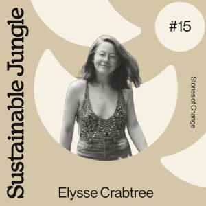 15 · ELYSSE CRABTREE · ETHICAL BEAUTY, SELF LOVE AND WOMEN EMPOWERMENT