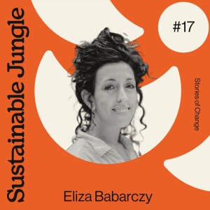 17 · ELIZA BABARCZY · SUSTAINABLE, GUATEMALAN WOOD & THE JUNGLE SCHOOL