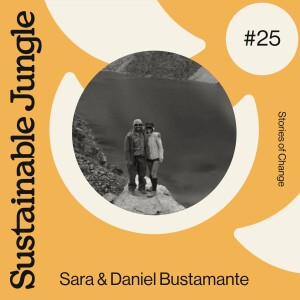 25 · SARA & DANIEL BUSTAMANTE · SUSTAINABLE TRAVEL IN PERU