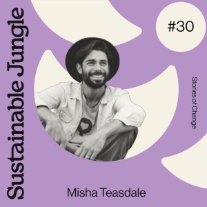 30 · MISHA TEASDALE · PLANTING TREES & CHANGING COMMUNITIES IN SOUTH AFRICA