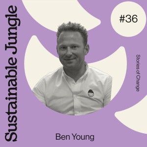 36 · BEN YOUNG · TACKLING BIG PROBLEMS THROUGH BEAUTIFUL REUSABLES @ FRANK GREEN