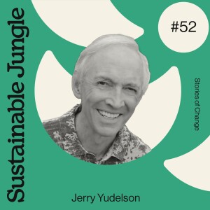 52 · JERRY YUDELSON · LESSONS LEARNED: MINDFULNESS & ACTIVISM