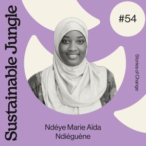 54 · NDÉYE MARIE AÏDA NDIÉGUÈNE · LEADING WITH SOLUTIONS & ACTION IN SÉNÉGAL