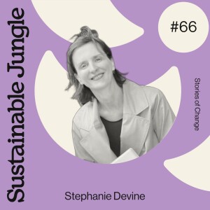 66 · STEPHANIE DEVINE · BOTANIC CIRCULARITY & THE VERY GOOD BRA