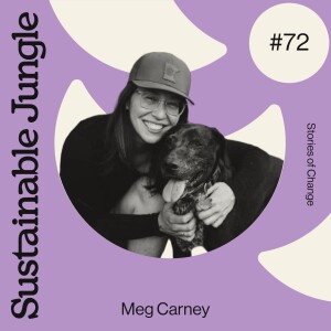 72 · MEG CARNEY · FOREVER CHEMICALS & THE OUTDOOR MINIMALIST