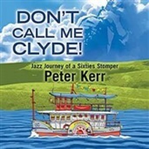 Book of the Month - `Don`t Call Me Clyde` by Peter Kerr