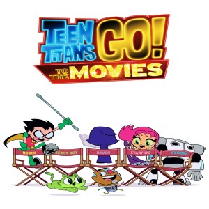 Resonance Rewind Ep 19 Teen Titans Go ! To The Movies