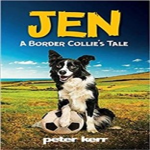 Book of the Month - `Jen - a border collie`s tale` by Peter Kerr