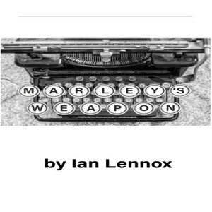 Book of The Month ` Marley`s Weapon by Ian Lennox