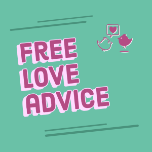 Free Love Advice: Get Your Needs Met