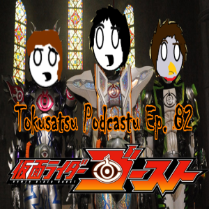 Tokusatsu Podcastu Ep.82 : Kamen Rider Ghost Review (Lets bury this garbage)