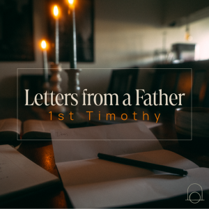 Letters from a Father // The Challenges ~ Chris Wienand