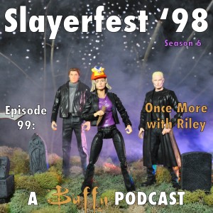 Ep 99: Once More with Riley