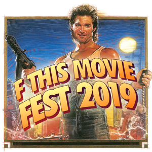 FTM 483 - THE F THIS MOVIE FEST 2019 SHOW