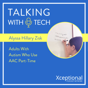 Alyssa Hillary Zisk: Adults With Autism Who Use AAC Part-Time