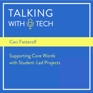 Ceci Fetterolf: Supporting Core Words with Student-Led Projects