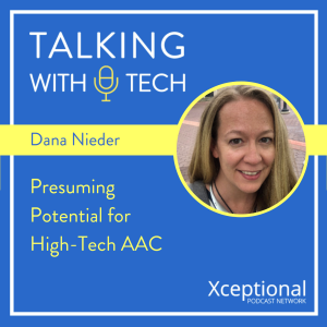Dana Nieder: Presuming Potential for High-Tech AAC