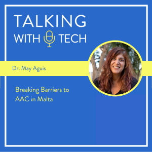 Dr. May Aguis: Breaking Barriers to AAC in Malta