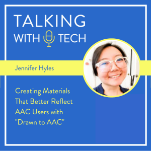 Jennifer Hyles: Creating Materials That Better Reflect AAC Users