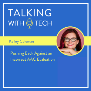 Kelley Coleman - Pushing Back Against an Incorrect AAC Evaluation