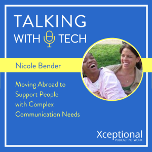 Nicole Bender - Moving Abroad to Support People with Complex Communication Needs