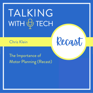 Recast: Chris Klein: The Importance of Motor Planning