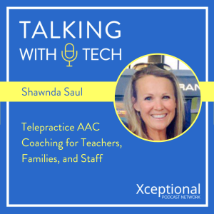 Shawnda Saul: Telepractice AAC Coaching for Teachers, Parents, and Staff