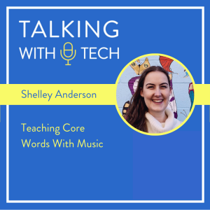 Shelley Anderson: Teaching Core Words with Music